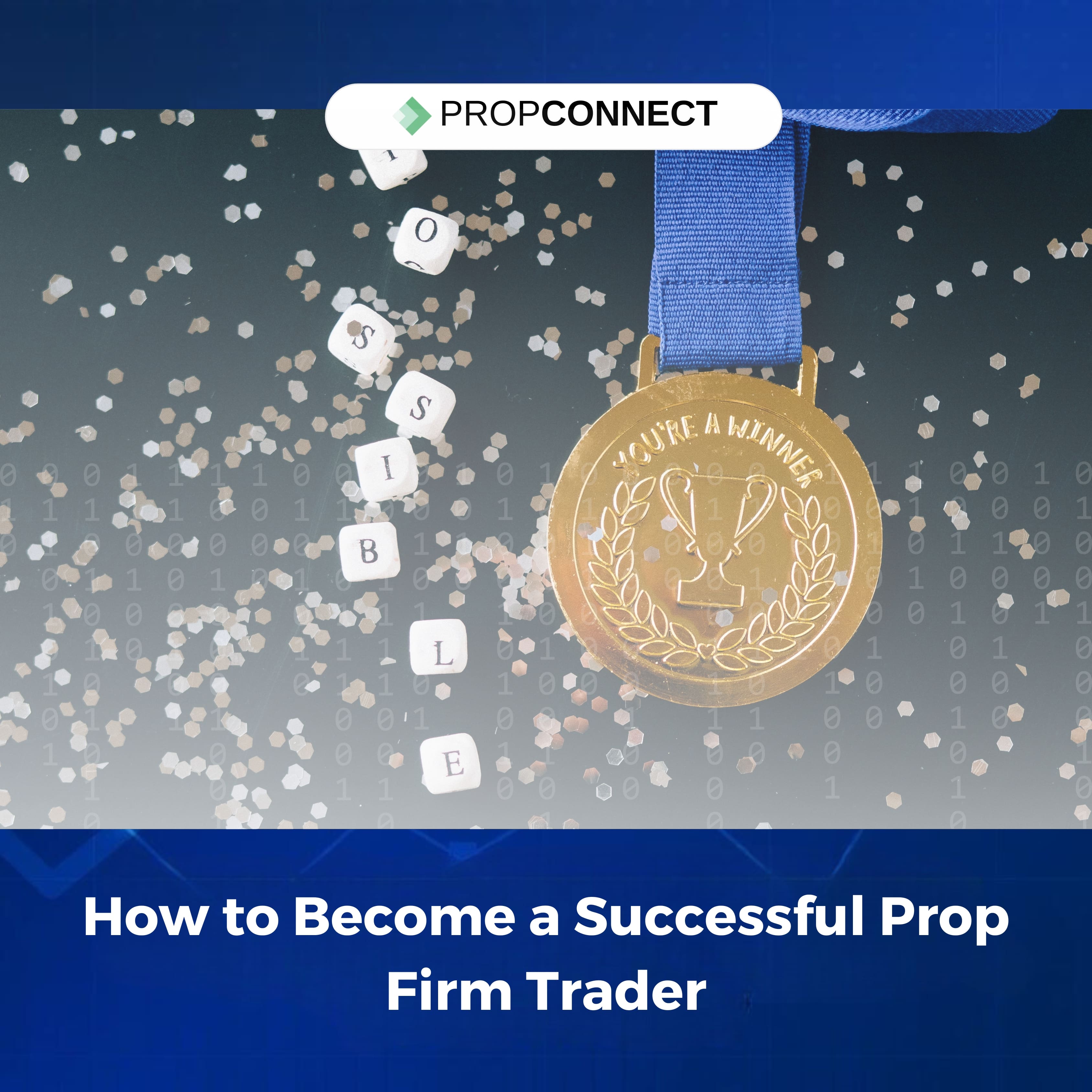 How to Become a Successful Prop Firm Trader