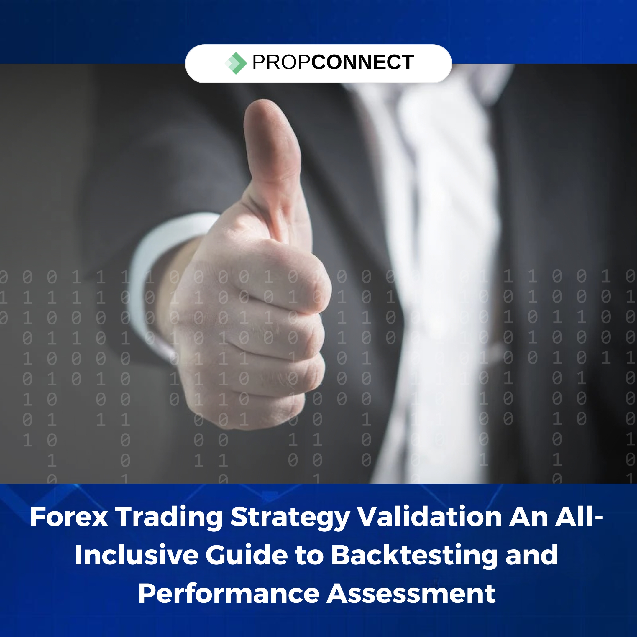 Forex Trading Strategy Validation An All-Inclusive Guide to Backtesting and Performance Assessment