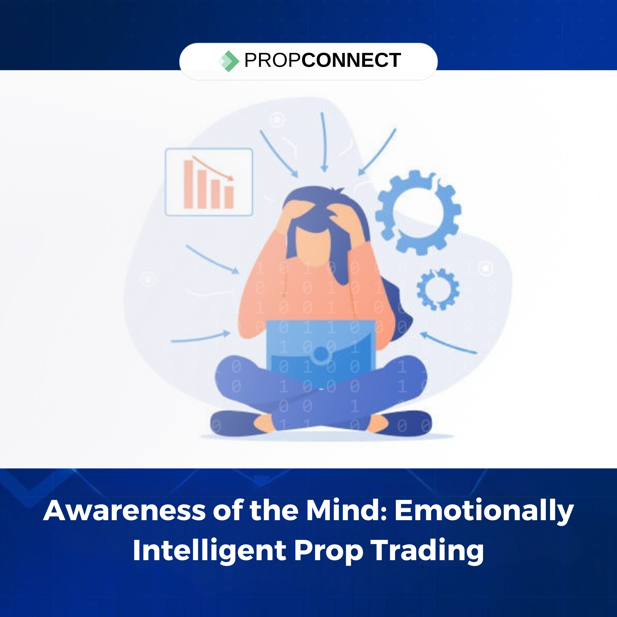 Awareness of the Mind: Emotionally Intelligent Prop Trading