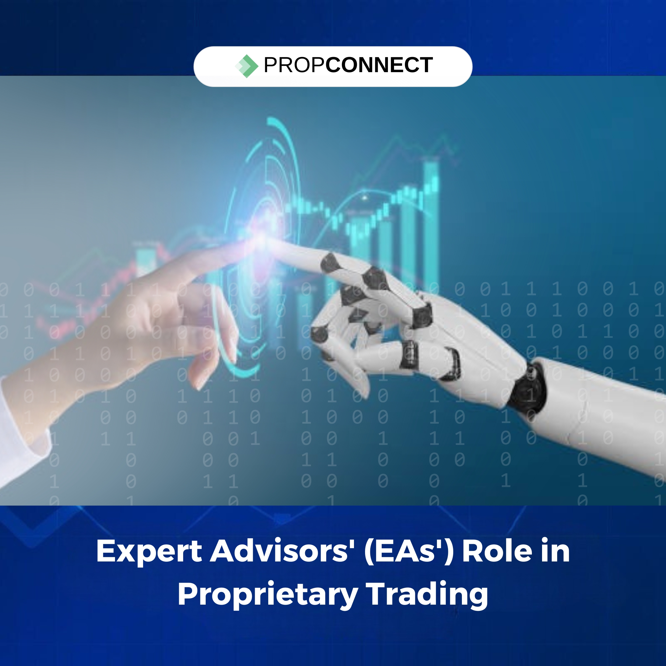 Expert Advisors' (EAs') Role in Proprietary Trading