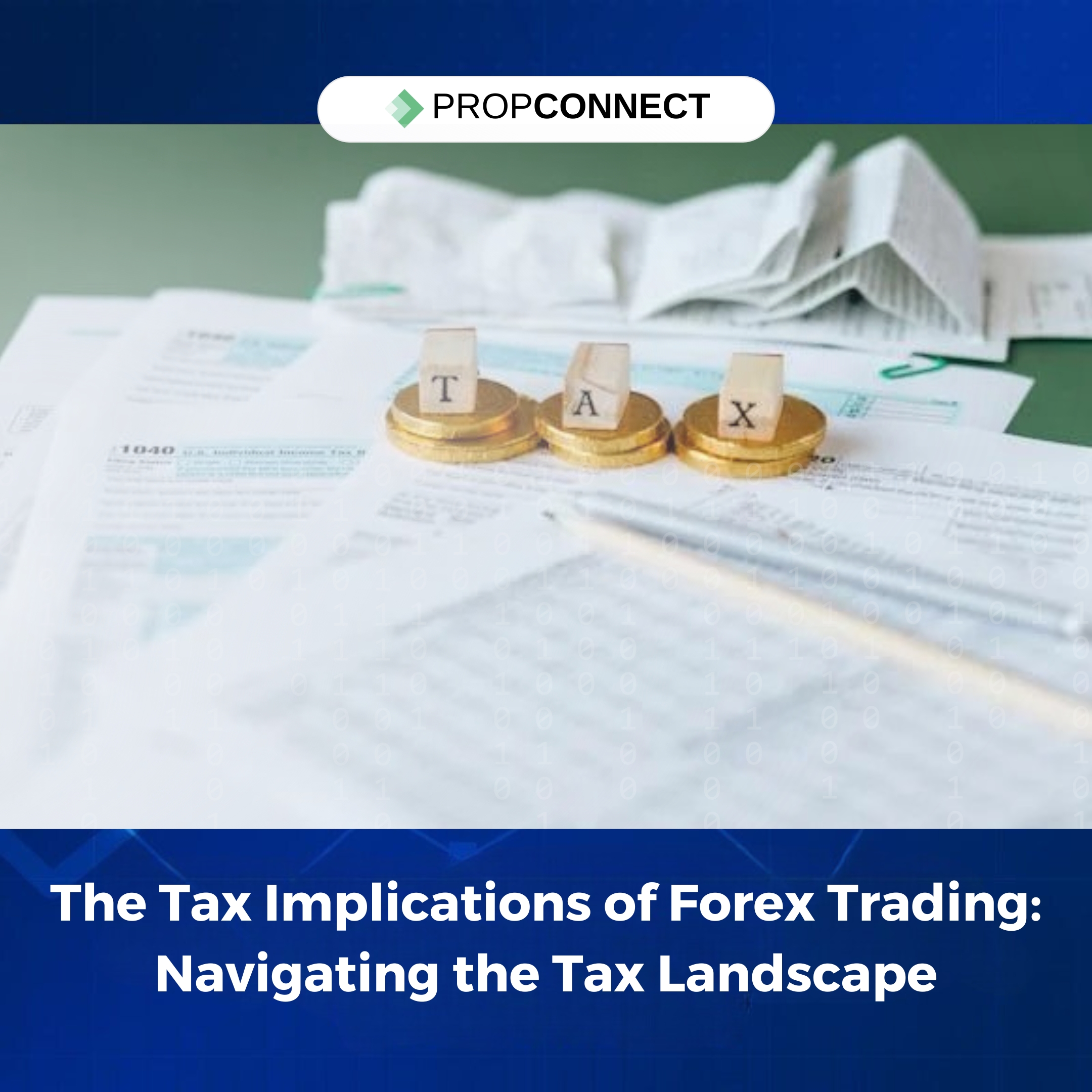 The Tax Implications of Forex Trading: Navigating the Tax Landscape