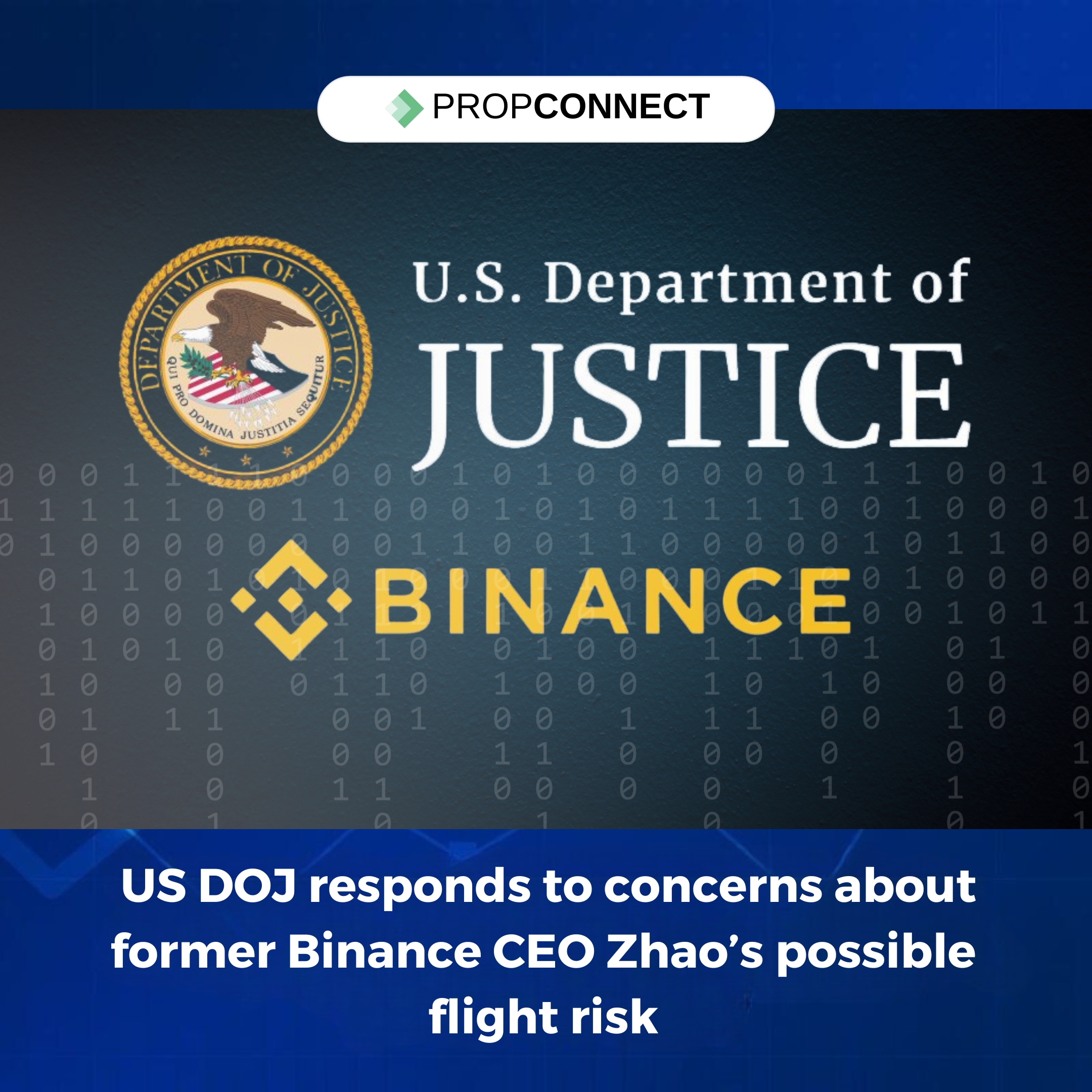 US DOJ responds to concerns about former Binance CEO Zhao’s possible flight risk