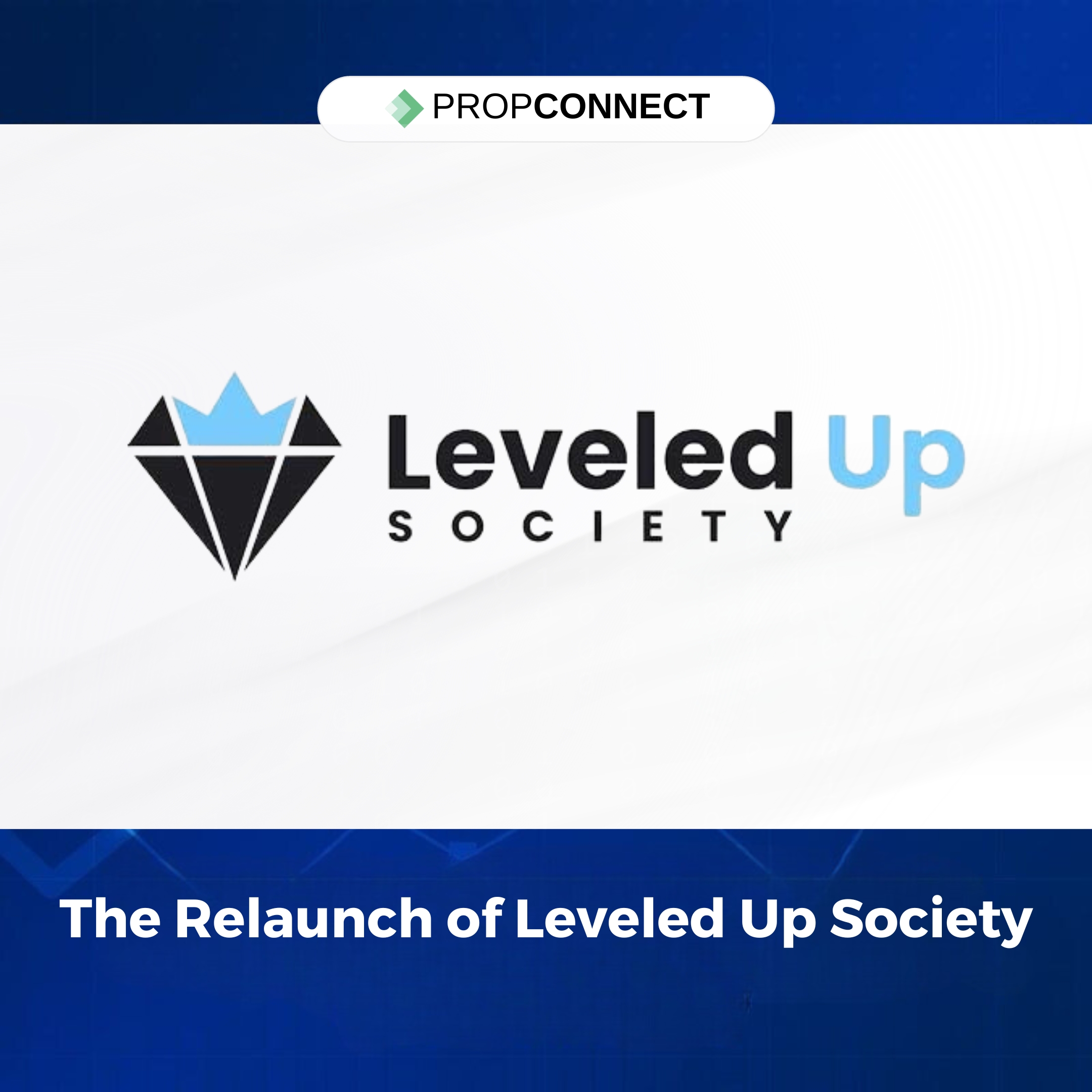 The Relaunch of Leveled Up Society