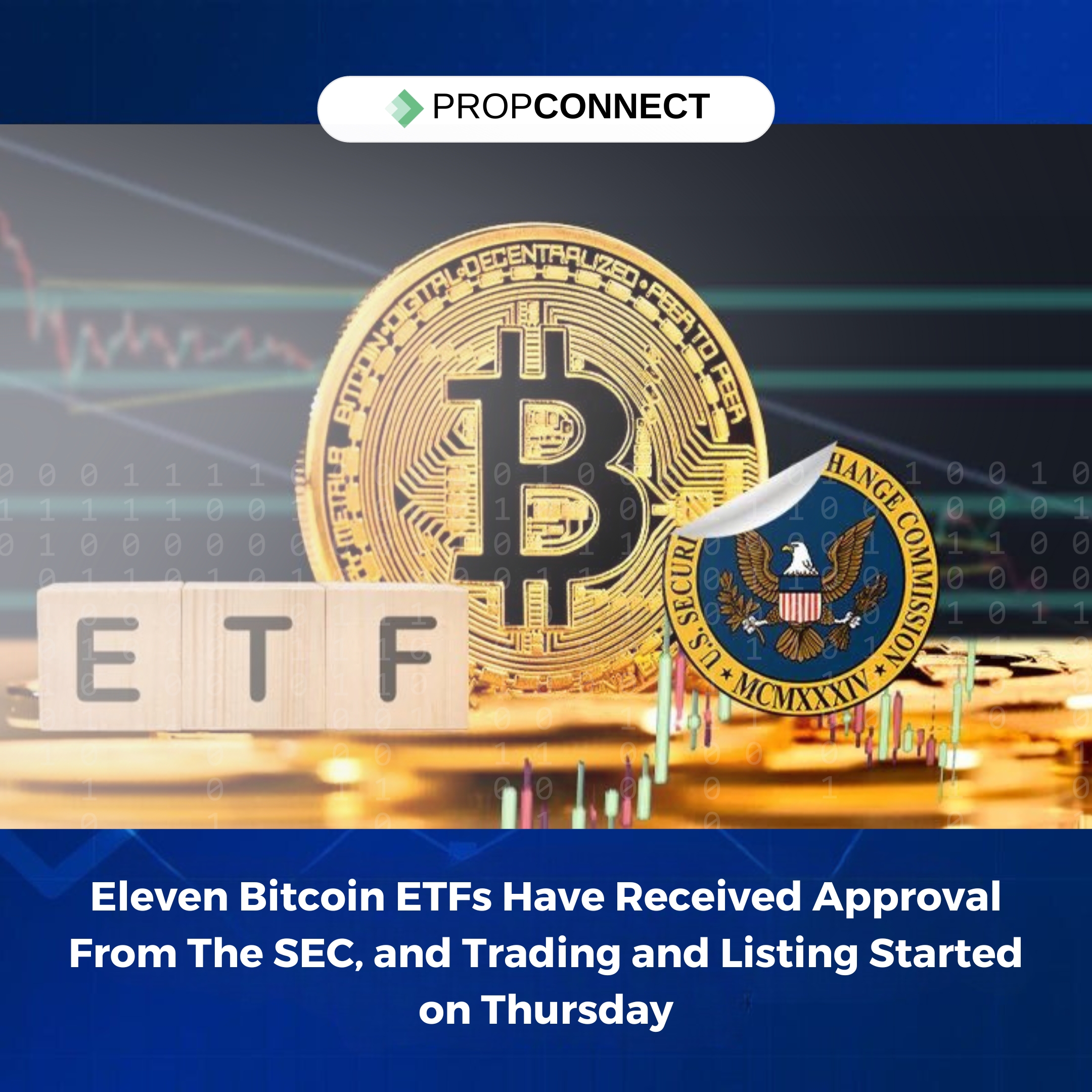 Eleven Bitcoin ETFs Have Received Approval From The SEC, and Trading and Listing Started on Thursday